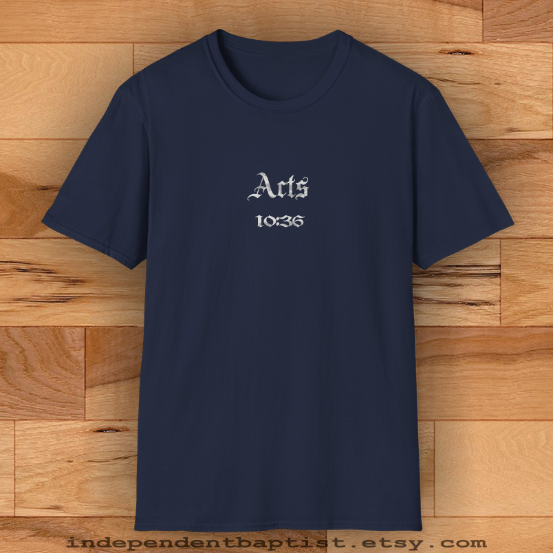 Mens Bible Verse T Shirt Acts 10:36